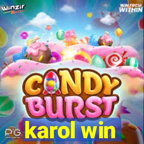 karol win